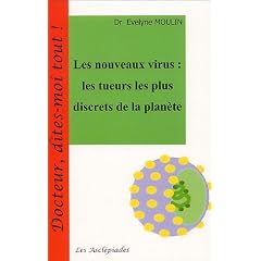 Les nouveaux virus : Les tueurs les plus discrets de la Plan�te