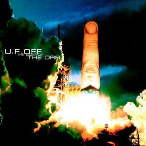 Orb - U.F. Off - The Best Of The Orb - Zortam Music