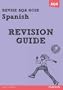 Revise AQA: GCSE Spanish Revision Guide (REVISE AQA MFL)