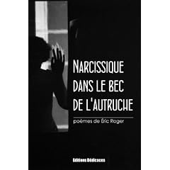 Narcissique dans le bec de l'autruche