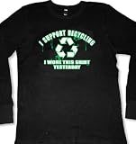 I Support Recycling, I Wore This Shirt Yesterday Mens Thermal Shirt, Go Green Funny Trendy Men's Long Sleeve Thermal Style Shirt
