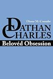 Dathan Charles: Beloved Obsession
