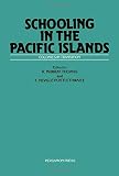 Schooling in the Pacific Islands : colonies in transition