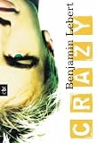 Crazy: Roman - Benjamin Lebert