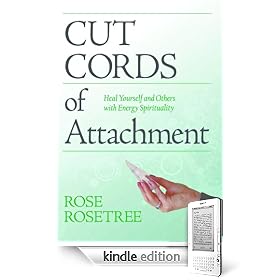 how to Cut Cords of Attachment, Rose Rosetree