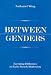 Between Genders: Narrating Difference in Early French Modernism