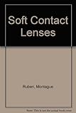 Soft contact lenses : clinical and applied technology