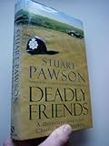 Deadly friends
