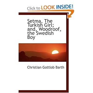 Setma, The Turkish Girl; and, Woodroof, the Sw