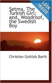 Setma, The Turkish Girl; and, Woodroof, the Sw