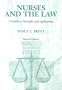 Nurses and the Law: A Guide to Principles and Applications