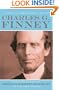 Autobiography of Charles G. Finney, The: The Life Story of America's Greatest Evangelist--In His Own Words