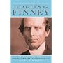 Autobiography of Charles G. Finney, The: The Life Story of America's Greatest Evangelist--In His Own Words
