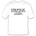 Colville: Washington's Most Liveable Community! T-shirt