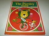 The Parsley annual : from the BBC TV series by Michael Bond. 1972