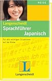 Langenscheidt Sprachf&uuml;hrer Japanisch: F&uuml;r alle wichtigen Situationen auf der Reise - Martina Ebi