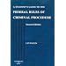 A Student's Guide to the Federal Rules of Criminal Procedure
