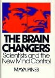 Produkt-Bild: The Brain Changers: Scientists & the new Mind Control