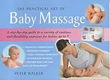 The practical art of baby massage