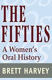 The Fifties: A Women's Oral History
