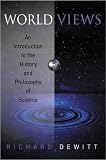 Worldviews: An Introduction to the History and Philosophy of Science