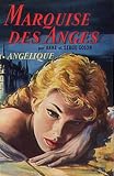 Marquise des anges : angelique 1 par Golon Anne et Serge Marquise des anges : angelique 1 par Golon Anne et Serge