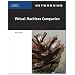 Virtual Machines Companion (Networking (Course Technology))
