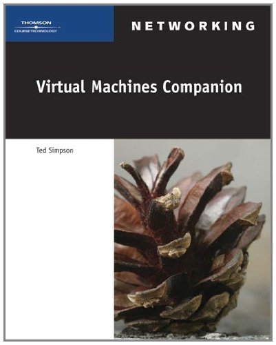 Virtual Machines Companion (Networking (Course Technology))