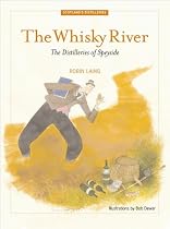The Whisky River: Distilleries of Speyside