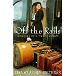 Off the Rails: Memoirs of a Train Addict book cover