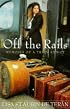 Off the Rails: Memoirs of a Train Addict