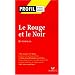 Profil d'une oeuvre : Le rouge et le noir, chronique de 1830, Stendhal