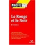 Profil d'une oeuvre : Le rouge et le noir, chronique de 1830, Stendhal