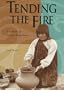Tending The Fire
