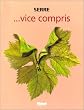 Serre... Vice compris