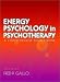 Energy Psychology in Psychotherapy by  ISBN 0393703460