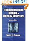 Clinical Decision Making in Fluency Disorders