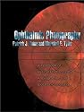 Ophthalmic Photography: A Textbook of Fundus Photography, Angiography and Electronic Imaging