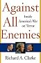 Against All Enemies: Inside America's War on Terror