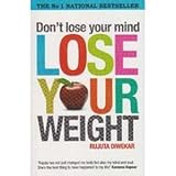 Don't Lose Your Mind, Lose Your Weight
