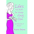 Life's Too Short for Cheap Cling Film: The Little Book of Freedom