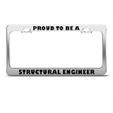 Proud To Be A Structural Engineer Career Profession License Plate Frame Holder
