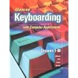 Glencoe Keyboarding with Computer Applications, Short Course, Spiral-Bound Student Edition, Lessons 1-80