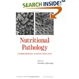 Nutritional Pathology (Biochemistry of Disease Series, Vol 10) by H. Sidransky