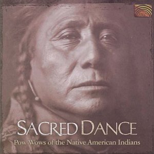 CD-Charts  Search : Sacred Dance: Pow Wows of the Native American Indians