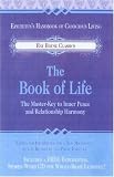 The Book of Life: The Master-Key to Inner Peace and Relationship Harmony (Hay House Classics)