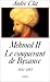 Book Mehmed II, le conquerant de Byzance