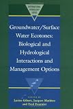 Groundwater Surface Water Ecotones: Biological and Hydrological Interactions and Management Options (International Hydrology Series)