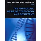 The Physiologic Basis of Gynecology and Obstetrics by Philip Samuels, Douglas A., Ph.D. Kniss, and David B. Seifer