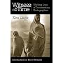 Witness in Our Time: Working Lives of Documentary Photographers